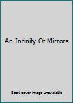 Unknown Binding An Infinity Of Mirrors Book