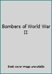 Hardcover Bombers of World War II Book