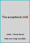 Hardcover The exceptional child Book