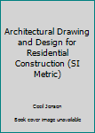 Hardcover Architectural Drawing and Design for Residential Construction (SI Metric) Book