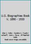 Paperback U.S. Biographies Book V, 1890 - 1930 Book