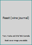 Unknown Binding Feast (wine journal) Book