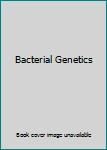 Hardcover Bacterial Genetics Book