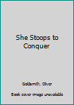 She Stoops to Conquer