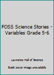 Paperback FOSS Science Stories - Variables Grade 5-6 Book