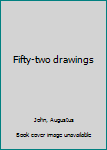 Hardcover Fifty-two drawings Book