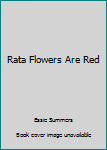Mass Market Paperback Rata Flowers Are Red Book