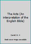 The Acts