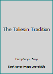 Paperback The Taliesin Tradition Book