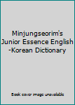 Unknown Binding Minjungseorim's Junior Essence English-Korean Dictionary Book