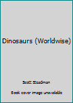 Hardcover Dinosaurs (Worldwise) Book