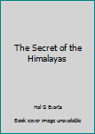 The Secret of the Himalayas