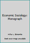 Paperback Economic Sociology: Monograph Book