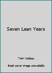Unknown Binding Seven Lean Years Book