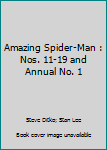 Paperback Amazing Spider-Man : Nos. 11-19 and Annual No. 1 Book