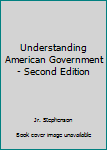 Paperback Understanding American Government - Second Edition Book