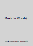 Music in Worship