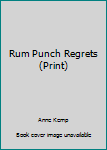 Paperback Rum Punch Regrets (Print) Book