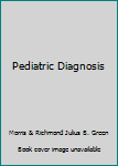 Unknown Binding Pediatric Diagnosis Book
