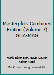 Masterplots Combined Edition (Volume 3) GUA-MAG