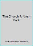 Hardcover The Church Anthem Book