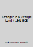 Hardcover Stranger in a Strange Land / 1961 BCE Book