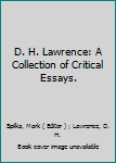 Hardcover D. H. Lawrence: A Collection of Critical Essays. Book