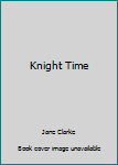 Hardcover Knight Time Book
