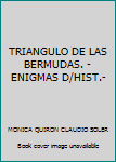 Paperback TRIANGULO DE LAS BERMUDAS. -ENIGMAS D/HIST.- [Spanish] Book