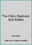 Spiral-bound The O'ahu Mapbook: 2010 Edition Book