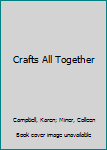 Spiral-bound Crafts All Together Book