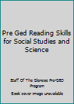Paperback Pre Ged Reading Skills for Social Studies and Science Book