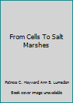Unknown Binding From Cells To Salt Marshes Book