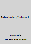 Unknown Binding Introducing Indonesia Book