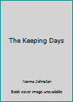 Mass Market Paperback The Keeping Days Book