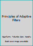 Hardcover Principles of Adaptive Filters Book
