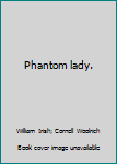 Paperback Phantom lady. Book
