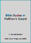 Paperback Bible Studies in Matthew's Gospel Book