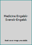 Unknown Binding Medicine Engelsk-Svensk-Engelsk Book