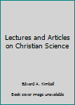 Unknown Binding Lectures and Articles on Christian Science Book
