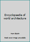 Paperback Encyclopaedia of world architecture Book