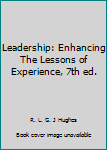 Paperback Leadership: Enhancing The Lessons of Experience, 7th ed. Book