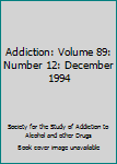 Paperback Addiction: Volume 89: Number 12: December 1994 [Unqualified] Book