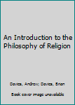 Hardcover An Introduction to the Philosophy of Religion Book