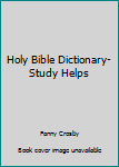 Paperback Holy Bible Dictionary-Study Helps Book