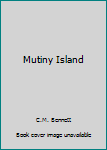 Hardcover Mutiny Island Book