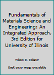 Paperback Fundamentals of Materials Science and Engineering: An Integrated Approach, 3rd Edition for University of Illinois Book