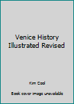 Hardcover Venice History Illustrated Revised Book