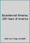 Hardcover Bicentennial Almanac 200 Years of America Book