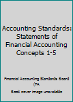 Hardcover Accounting Standards: Statements of Financial Accounting Concepts 1-5 Book